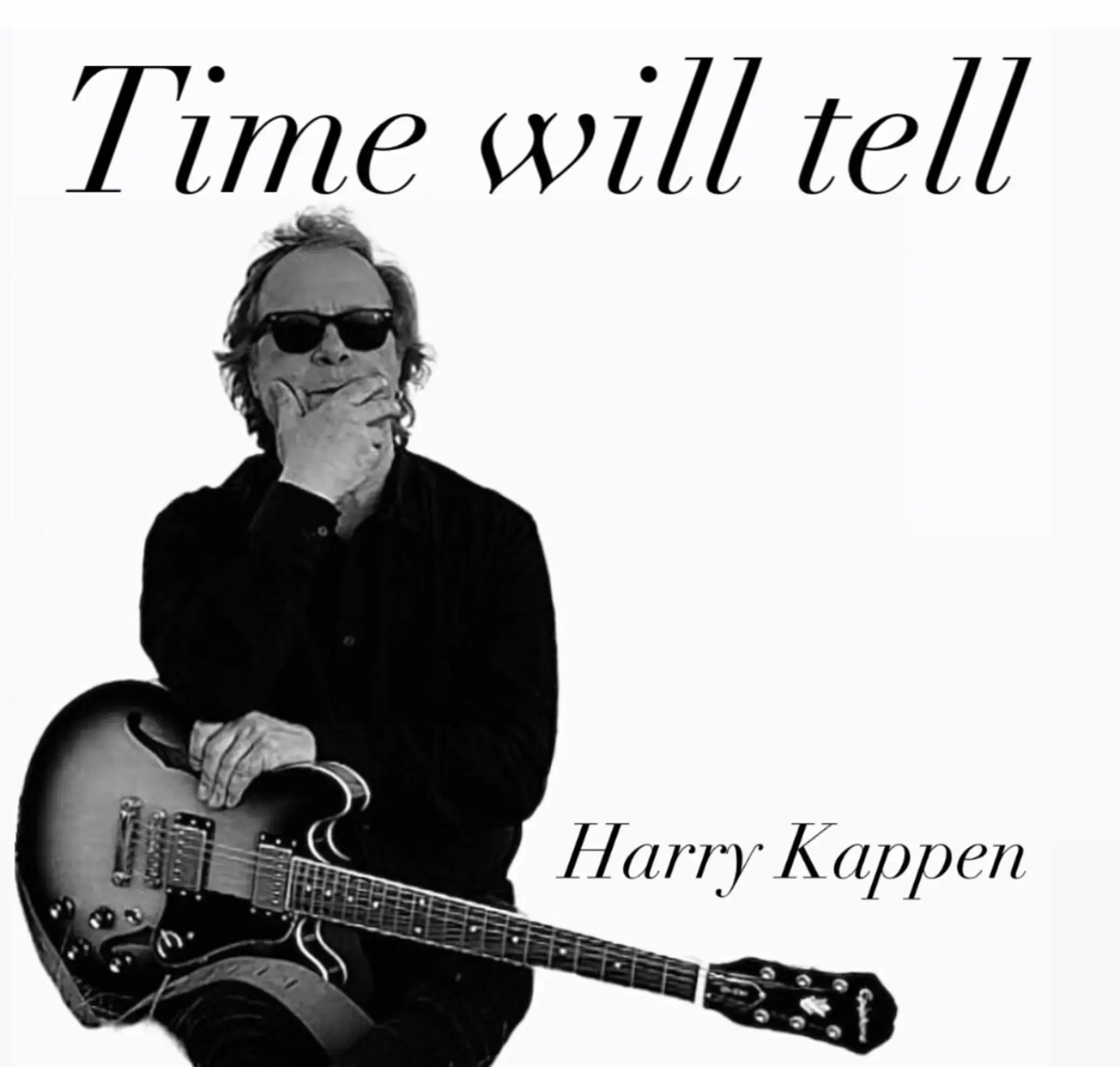 Harry Kappen Reflects on Life Through the Album “Time Will Tell”