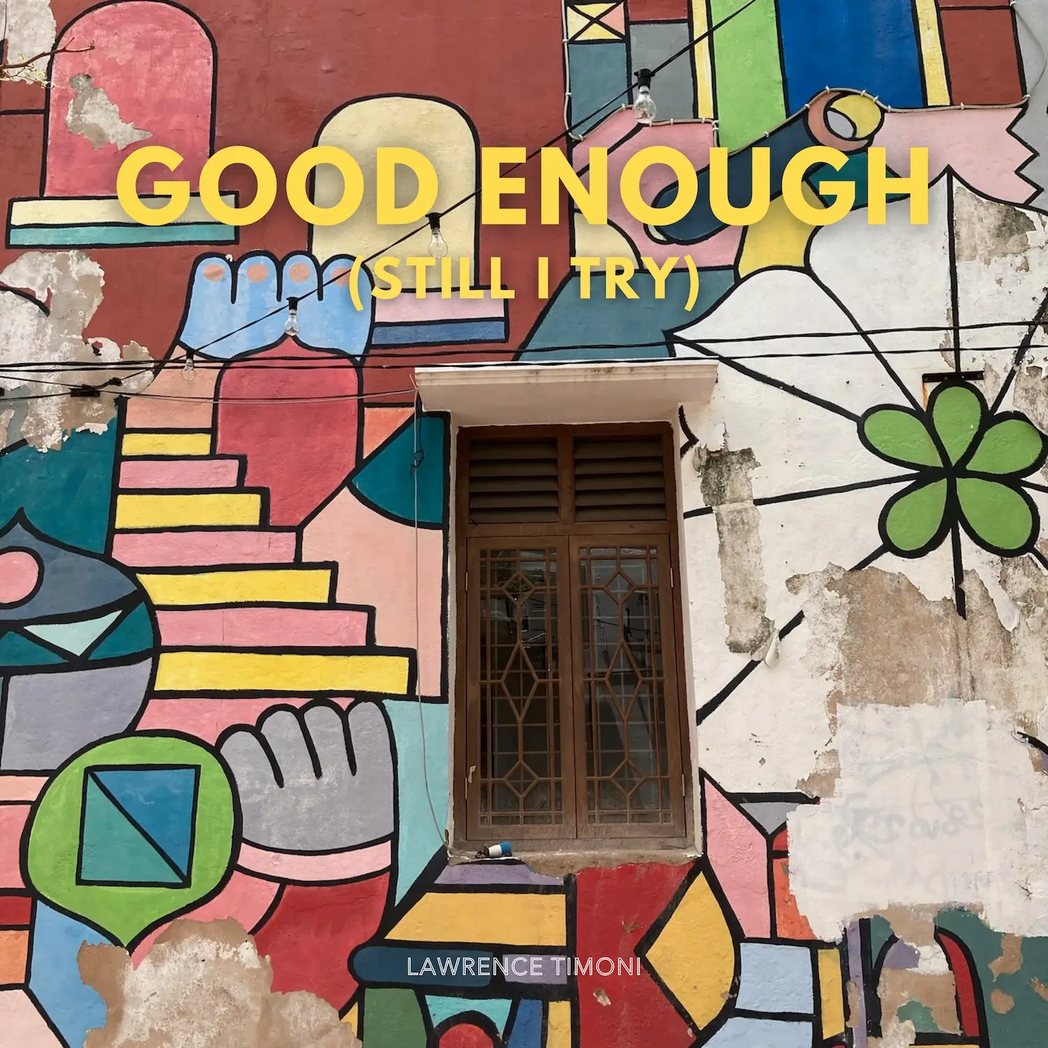 “Good Enough (Still I Try)” by Lawrence Timoni Is A New Explosive, Summer Hit